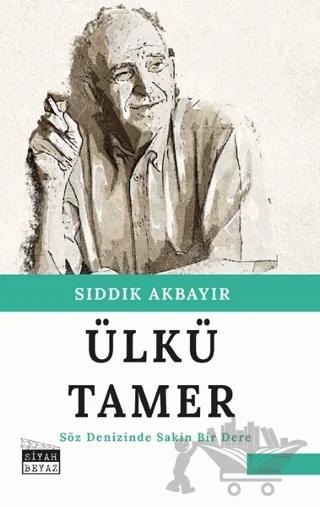 Ülkü Tamer - Söz Denizinde Sakin Bir Dere