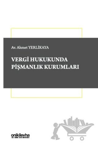 Vergi Hukukunda Pişmanlık Kurumları