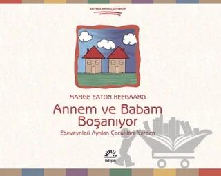 Annem ve Babam Boşanıyor