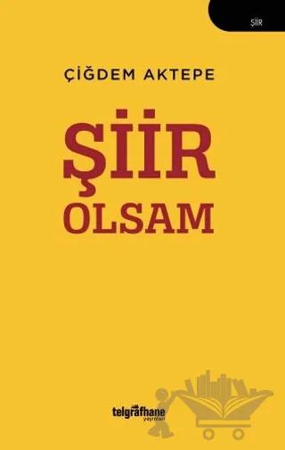 Şiir Olsam