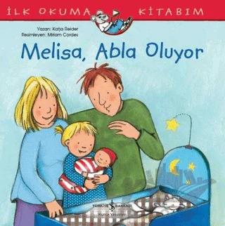 Melisa Abla Oluyor - İlk Okuma Kitabım