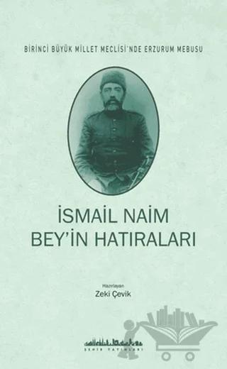 İsmail Naim Bey’in Hatıraları