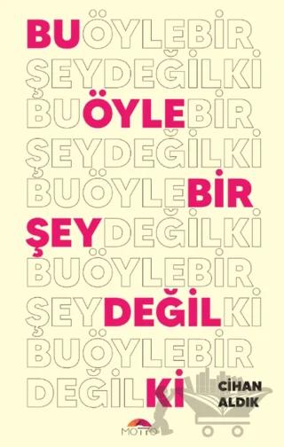 Bu Öyle Bir Şey Değil Ki