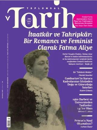 Toplumsal Tarih Dergisi Sayı: 286 Ekim 2017