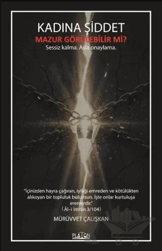 Kadına Şiddet Mazur Görülebilir Mi?