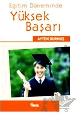 Eğitim Döneminde Yüksek Başarı