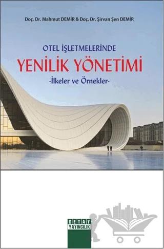 Otel İşletmelerinde Yenilik Yönetimi