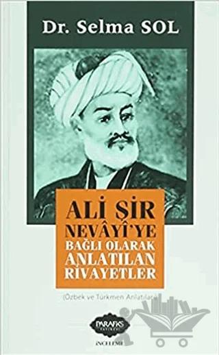 Ali Şir Nevayi'ye Bağlı Olarak Anlatılan Rivayetler