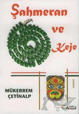 Şahmeran ve Keje