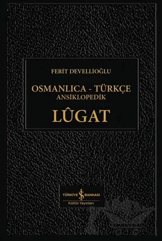 Osmanlıca - Türkçe Ansiklopedik Lügat