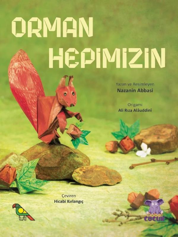 ORMAN HEPİMİZİN / Jangal Baray-E Hame