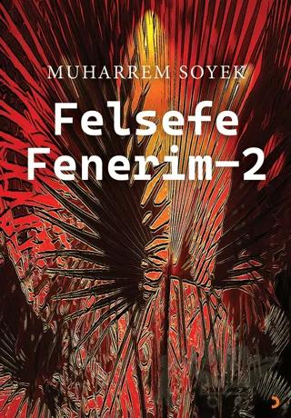 Felsefe Fenerim 2