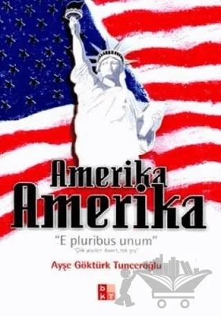 Amerika Amerika E Pluribus Unum Çok Şeyden İbaret, Tek Şey