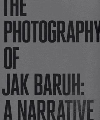 The Photography of Jak Baruh: A Narrative – Jak Baruh – İlke Kitap kitap kapağı