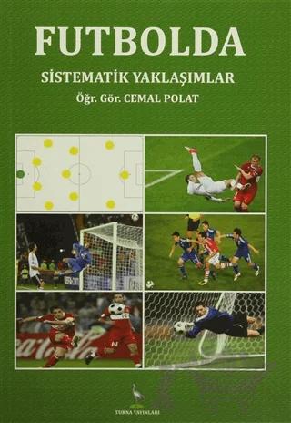 Futbolda Sistematik Yaklaşımlar