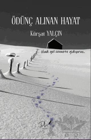Ödünç Alınan Hayat