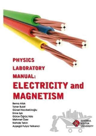 Physics Laboratory Manual : Electricity and Magnetism