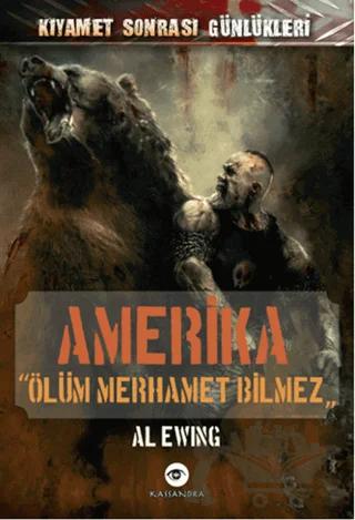 Amerika - Ölüm Merhamet Bilmez