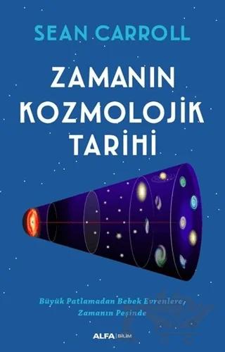 Zamanın Kozmolojik Tarihi – Sean Carroll – Alfa Yayınları kitap kapağı
