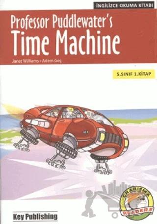 Professor Puddlewater's Time Machine : 5. Sınıf 1. Kitap - Charisma Readers