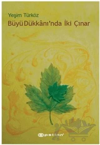 Büyü Dükkanı’nda İki Çınar