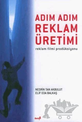 Adım Adım Reklam Üretimi