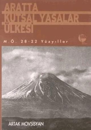 Aratta Kutsal Yasalar Ülkesi M.Ö. 28-22 Yüzyıllar