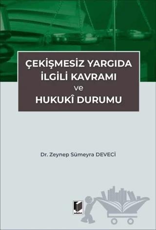 Çekişmesiz Yargıda İlgili Kavramı ve Hukuki Durumu