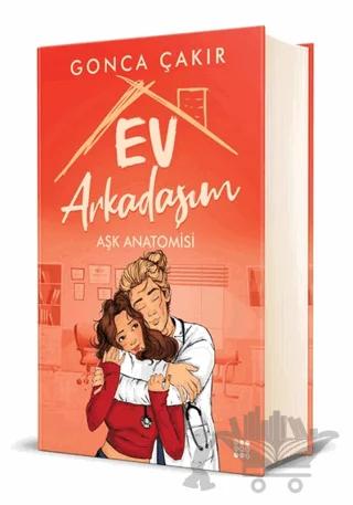 Ev Arkadaşım - Aşk Anatomisi