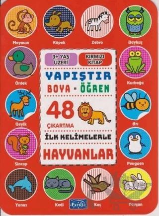 İlk Kelimelerle Hayvanlar - Yapıştır-Boya-Öğren