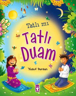 Tatlı mı Tatlı Duam Kanatlı