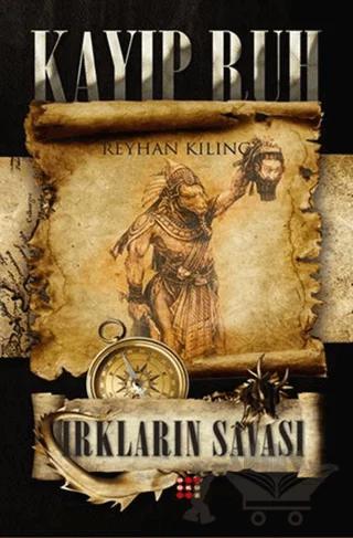 Kayıp Ruh 1 - Irkların Savaşı – Reyhan Kılınç – Dokuz Yayınları kitap kapağı