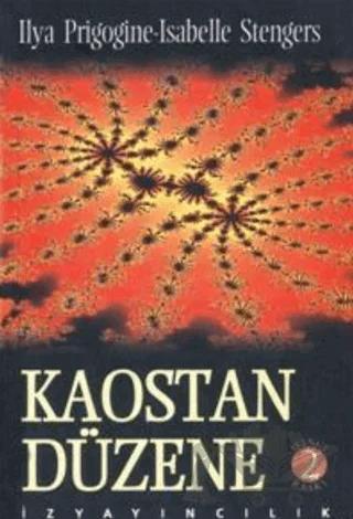 Kaostan Düzene İnsanın Tabiatla Yeni Diyaloğu
