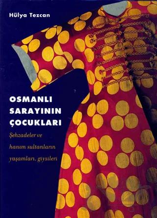 Osmanlı Sarayı'nın Çocukları