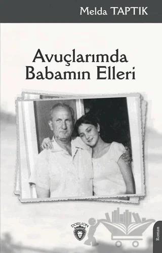 Avuçlarımda Babamın Elleri