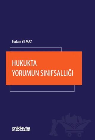 Hukukta Yorumun Sınıfsallığı
