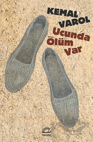 Ucunda Ölüm Var