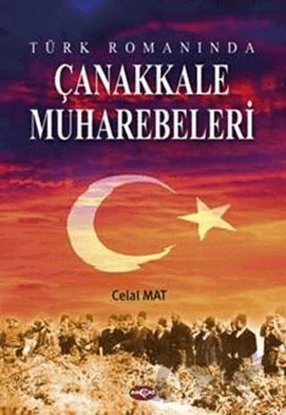 Türk Romanında Çanakkale Muharebeleri