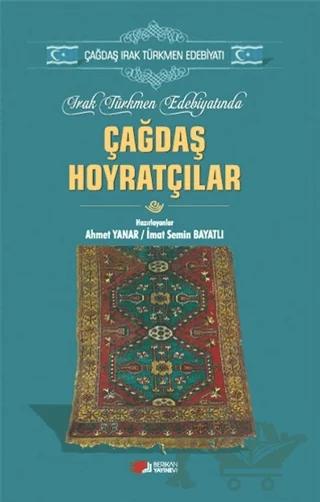 Irak Türkmen Edebiyatında Çağdaş Hoyratçılar