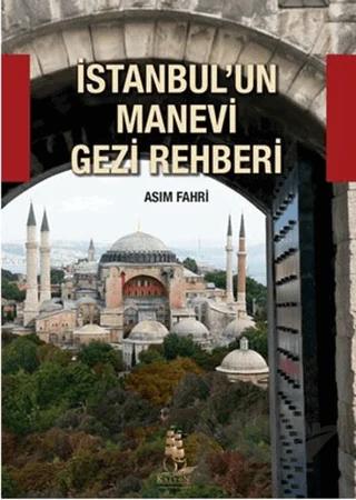 İstanbul'un Manevi Gezi Rehberi