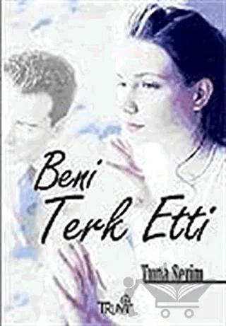 Beni Terk Etti