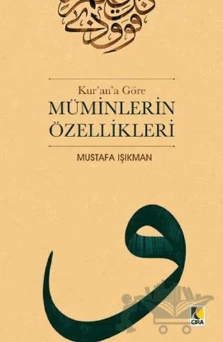 Kur’an’a Göre Müminlerin Özellikleri