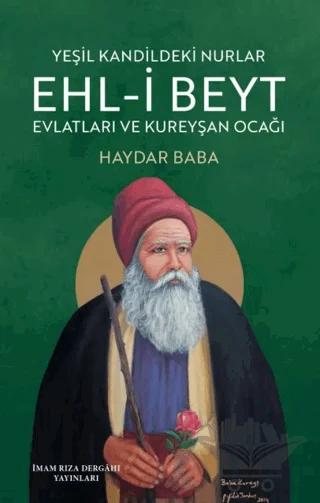 Yeşil Kandildeki Nurlar Ehl-i Bayt Evlatları ve Kureyşan Ocağı