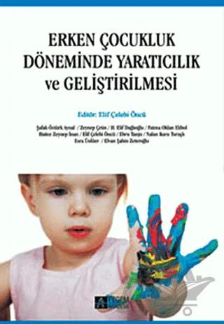 Erken Çocukluk Döneminde Yaratıcılık ve Geliştirilmesi