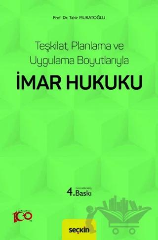 Teşkilat, Planlama ve Uygulama Boyutlarıyla İmar Hukuku