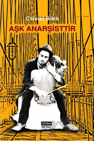 Aşk Anarşisttir