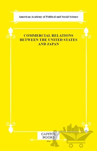 Commercial Relations Between the United States and Japan