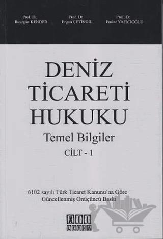 Deniz Ticareti Hukuku Cilt 1
