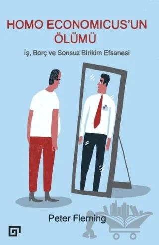 Homo Economicus’un Ölümü