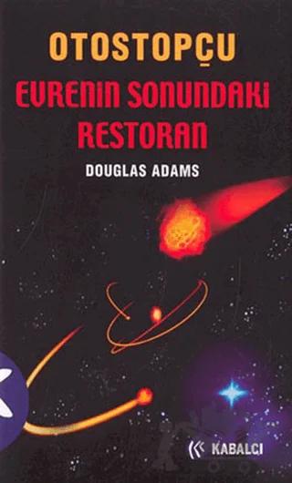 Otostopçu 2. Kitap: Evrenin Sonundaki Restoran